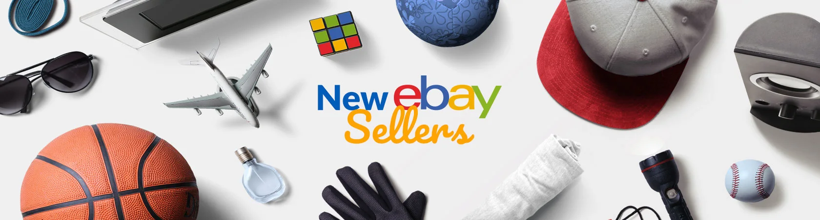 White background with miscellaneous items and text that read 'New eBay Sellers'